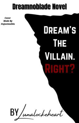 Dream's the villain. Right? (Updating) cover