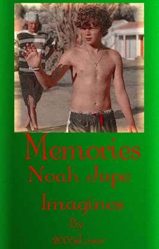 ˜"*°•.˜"*°• Memories ~ Noah Jupe Imagines •°*"˜.•°*"˜ by slxz3rs