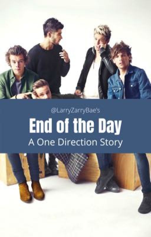 End of the Day // One Direction Sickfic by l0u_t0mm0