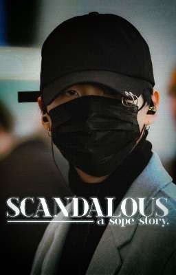 Scandalous |SOPE ff cover