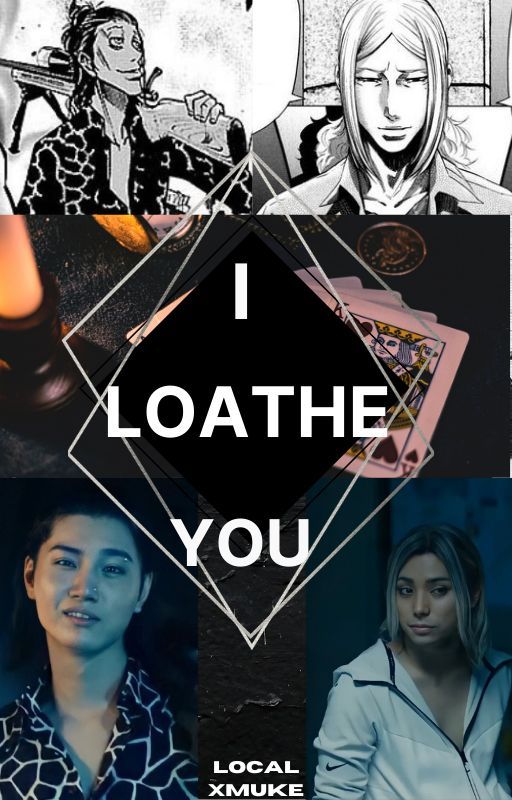 I Loathe You | NiragixChishiya by localxmuke