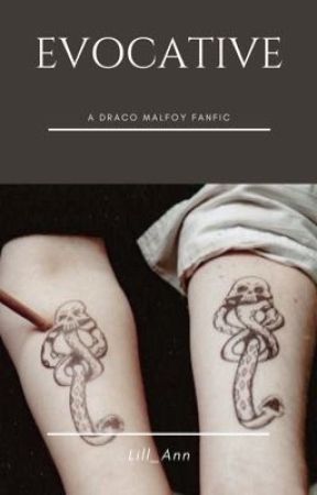 Evocative | A Draco Malfoy Fanfic by Lill_Ann