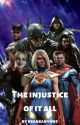 The injustice of it all (Male reader x Supergirl) by Beansanyone