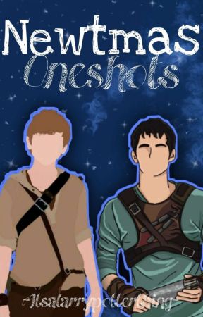 Newtmas Oneshots by Itsalarrypotterthing