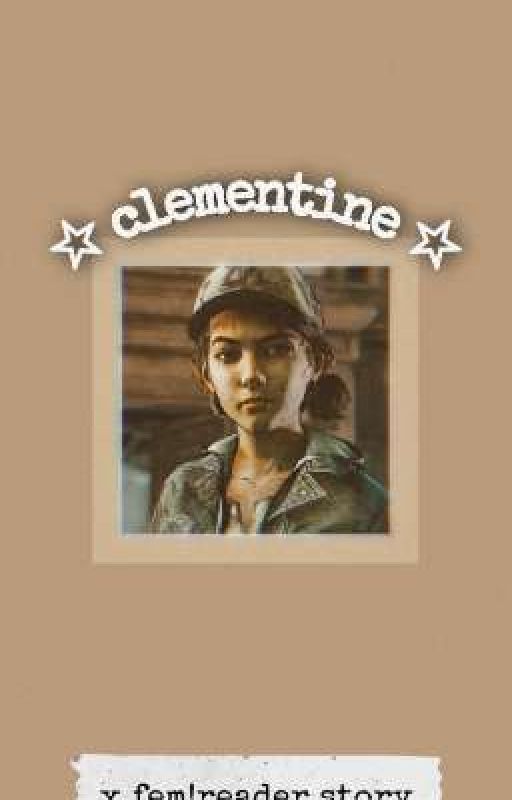 Clementine x Fem!Reader | TWDG by _ahoythereladies_