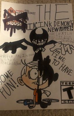 The Ink Demon's New Puppet! (A BATIM x TLH rated T Fanfic Chapter 2 Parts 1-2!)  cover