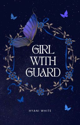 Girl With Guard-  [ Completed ] cover