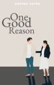 One Good Reason by asachs