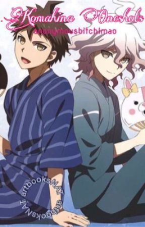 komahina oneshots by anonymousbitchlmao