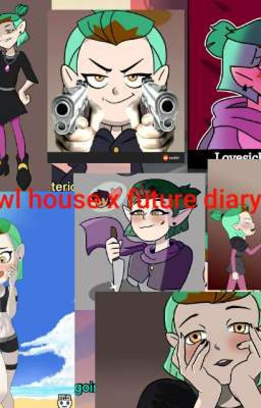 future diary x owl house  by AlessaGibson