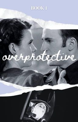 Overprotective - Book One (Steve Rogers) cover