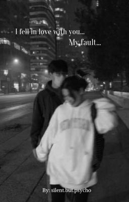 I fell in love with you... My fault... cover