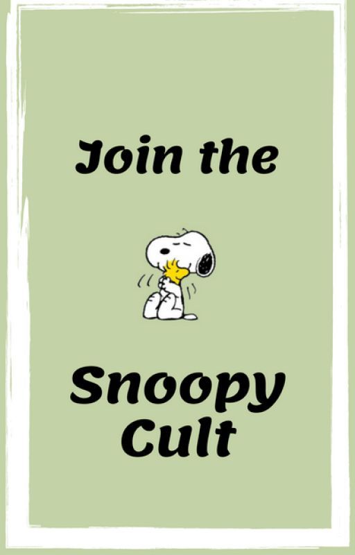 Join the Snoopy Cult! by Cult_Of_Snoopy