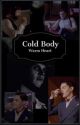 Cold Body Warm Heart by UrDadsS1ut