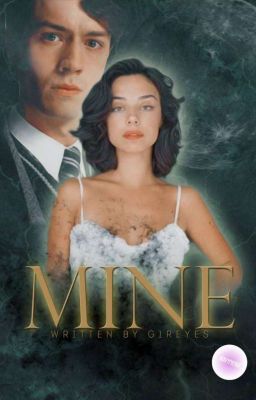 Mine||Tom Riddle||  18✔️ cover