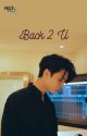 2🌥Back 2 U || Johnny NCT FF 🌥✔🌥 by Z21inthehouse