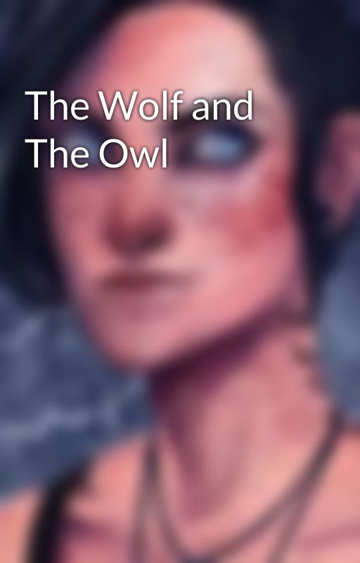 The Wolf and The Owl by Elizabth_Alexander