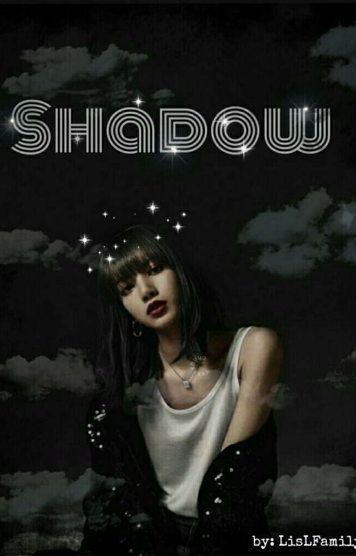 Shadow ( Lisa x BTS)  by LisLFamily