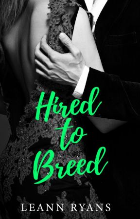 Hired to Breed by LeannRyans