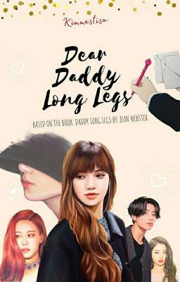 Dear Daddy Long Legs   ✔ - A Liskook Adaptation cover