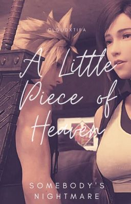 Cloud x Tifa - A Little Piece of Heaven (Final Fantasy VII) cover