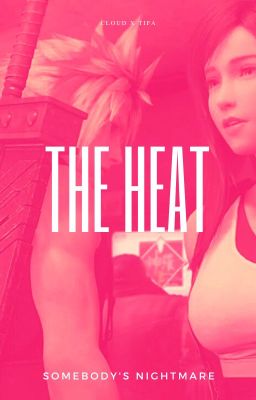 Cloud x Tifa - The Heat (FFVII) cover