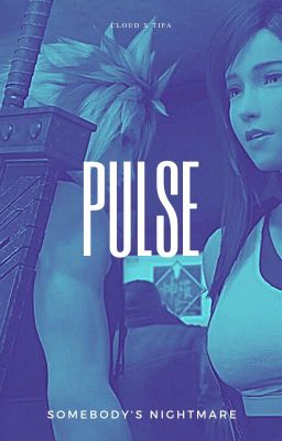 Cloud x Tifa - Pulse (FFVII) cover