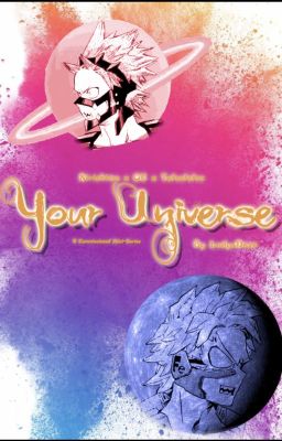 Your Universe (Kirishima x OC x Tetsutetsu) {Commissioned Series} cover