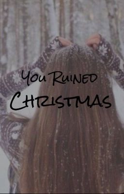 You Ruined Christmas cover