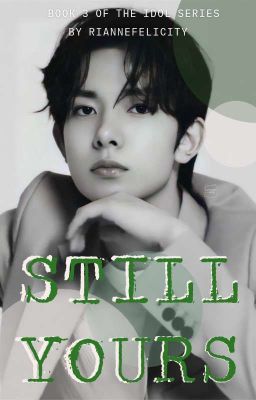 Still Yours | Lee Heeseung (Book #3 Of The Idol Series) ✔ cover