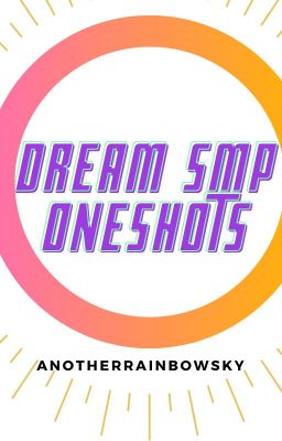 Dream SMP oneshots/short stories cover