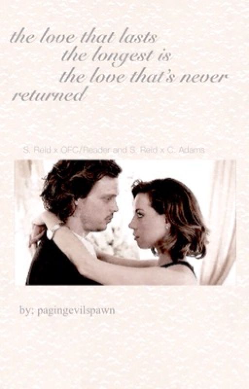 the love that lasts the longest is the love that's never returned by pagingevilspawn