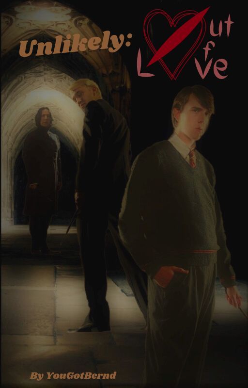 (ON HOLD)Unlikely: Out of Love (Snape/Draco/Neville x Reader) by YouGotBernd