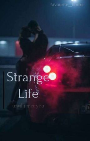 Strange life - until i met you by favourite__books