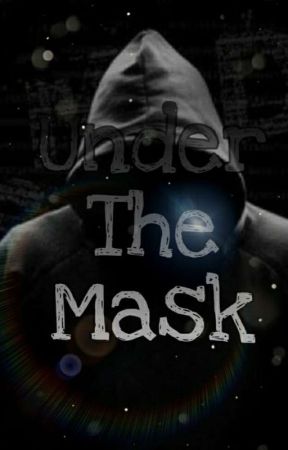 Under The Mask  ( Completed ) by Gayeon_00