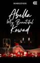 Abella My Beautiful Dokmil Kowad (E-book Tersedia Di Playstrore) by Roshliendh