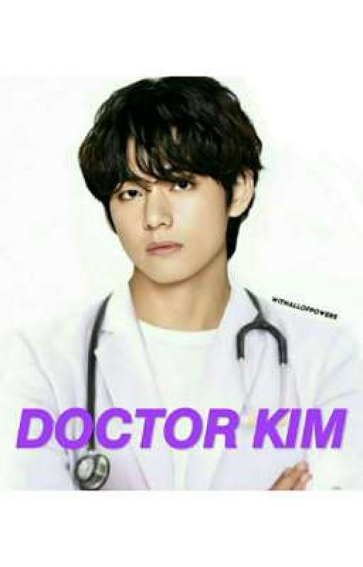  My Doctor Kim  by btsgalaxyfics777