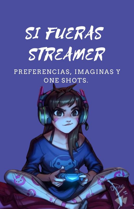 💥 si fueras streamer! 💥 by valkychi