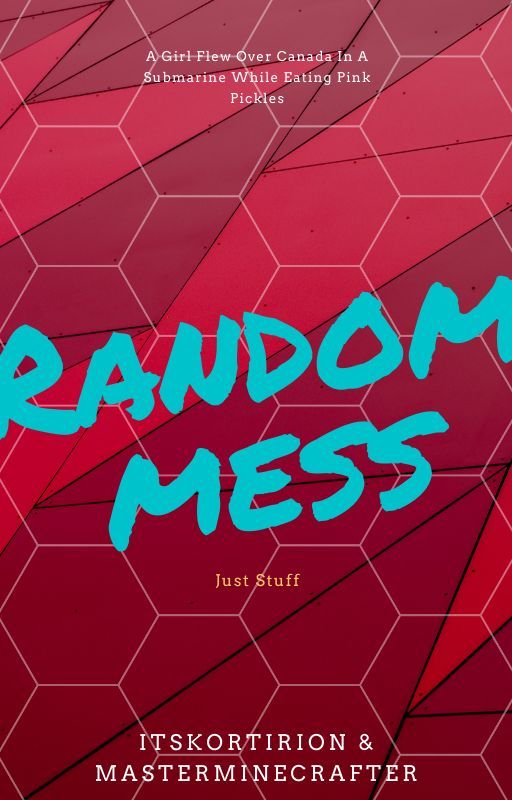 RandomMess by Renegade-Writer