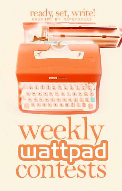 Weekly Wattpad Contests by Contests