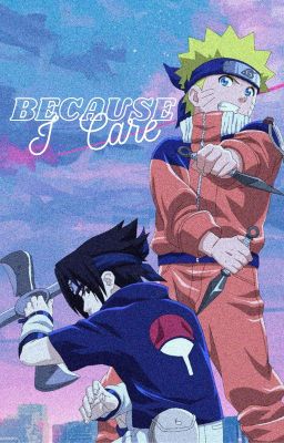 Because I care  //  SasuNaru cover