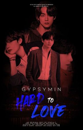 hard to love •kth (problematic book #2) by gypsymin