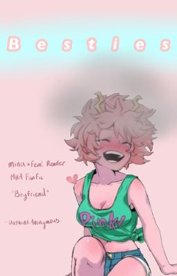 Besties - Mina x Fem!Reader cover