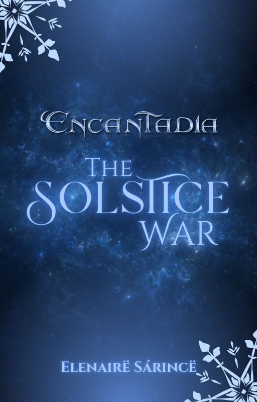 Enca's Crossover Fanfics Presents: The Solstice War by ElenaireSarince