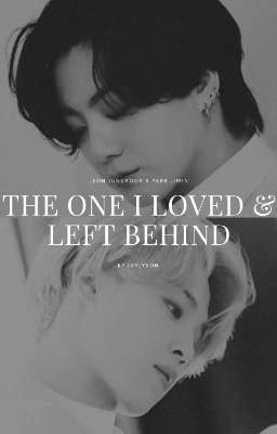 The One I Loved And Left Behind ( KM Original Ver ) *Completed* cover