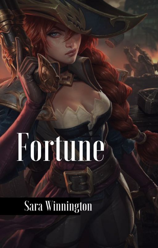 Fortune - A League of Legends Short Story by SaraWinnington