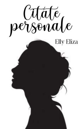 Citate personale by EllyEliza