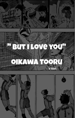 "but i love you" • oikawa tooru • cover