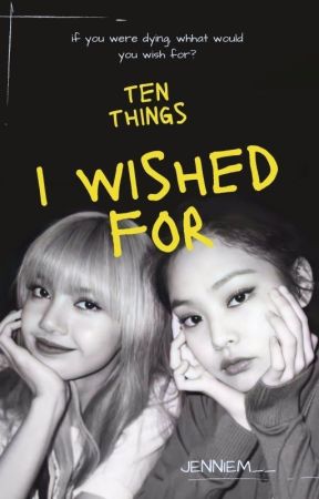 ten things I wished for [discontinued] by jenniem__