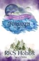 Forsaken: The Chosen Trilogy - Book One by RKSHobbs